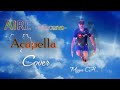 Aire (Mecano) ACAPELLA cover Mygue CH