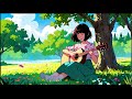 🌸 Springtime Calm: Lofi Chill Beats to Soothe Your Soul 🎧