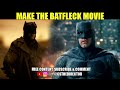 #MakeTheBatfleckMovie