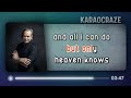 Heaven Knows (Karaoke) - Rick Price