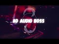 Bad Bunny - Tití Me Preguntó [8D AUDIO] 🎧 | Best Version