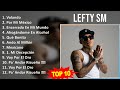 L e f t y S m MIX Grandes Exitos, Best Songs ~ Top Latin Music