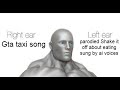 Right ear Gta taxi left ear parodied shake it off sung by AI