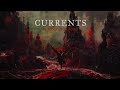 Currents - Beyond This Road