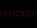 FLOCKED - Teaser 2023
