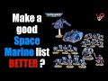 How to make a GOOD Space Marine List BETTER in 10th Edition? | Warhammer 40K tactics