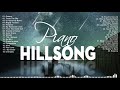 180 Mins Hillsong Worship Instrumental Music 2021🙏Uplifting Christian Piano Music Background Nonstop