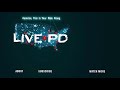 Live PD: Are You Out of Your Head?! (Season 4) | A&E