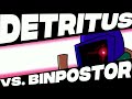 Detritus - vs. Binpostor OST (ft. @ayabuu7 )