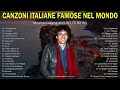 Canzoni Italiane Famose Nel Mondo - Musica Italiana anni 60 70 80 90 - Musica italiana