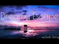 Dreamy Escape | Neer | Se7enth String