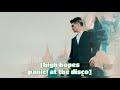 high hopes - panic! at the disco [slowed]