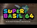 Dire Dire Docks X Dias Melhores - Super Basil 64 OST