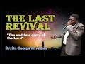 The last revival (The end-time army of the Lord)