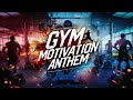 Gym Anthem | Version 1.0| Song | Note Nexus...