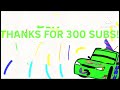 Thanks for 300 subs