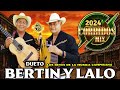 Dueto Bertin y Lalo Exitos Mix 🎸 Corridos y Rancheras de Guitarras 🎸 Mix Puras Pa Pistear 2024