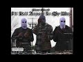 Playa Skunk - I'll Kill Anyone In My Way