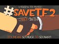 I Need your Help (im Serious) #savetf2 #tf2