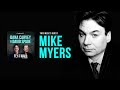 Mike Myers | Full Episode | Fly on the Wall with Dana Carvey and David Spade