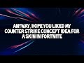 Fortnite - Counter Strike Concept Skin crossover idea