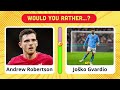 Which Do You Prefer? Choose A Player For Your Team - Build your Team Football