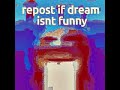 repost if dream isnt funny (oc)