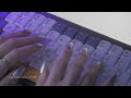 ASMR Sleepy Keyboard Typing / 1 hour (Blue switches, Brown switches)