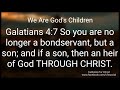 Galatians 4:7-We Are Heirs of God THROUGH CHRIST