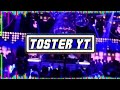 🔥⛔Najlepsza Muzyka Klubowa⛔🔥 Toster YT Mix Vol. 7