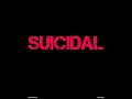 Suicidal (Instrumental)