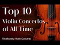 Top 10 Violin Concertos of All Time 世界十大小提琴協奏曲