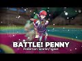 Battle! Penny - Pokémon Scarlet/Violet Remix
