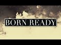 ZAYDE WOLF - BORN READY (Official Lyric Video)