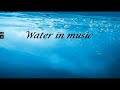 Water in music