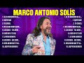 Marco Antonio Solís ~ 10 Grandes Exitos, Mejores Éxitos, Mejores Canciones