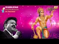 Sri Hanuman Ashtakam - S.P. Balasubrahmanyam | Inner Strength | SPB Powerful Devotional Chants