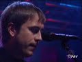 You're So Last Summer (Acoustic on Carson Daly)