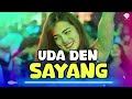 UDA DEN SAYANG - Lagu Joget Viral - || REMIX TERBARU 2024 ||