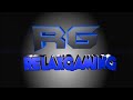 relaXGaming Intro | relaX Maddoq