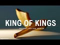 SHOFAR WORSHIP MUSIC | SPIRITUAL SOUNDS FOR PRAYER AND MEDITATION | KING OF KINGS