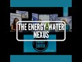 The Energy-Water Nexus