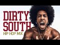 Dirty South Hip Hop Mix