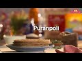 Puranpoli Recipe made from Aashirvaad Atta | Wheat Flour Recipes | Aashirvaad Atta Recipes