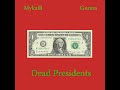 Gunna, Mykaili - Dead Presidents (Official Audio)