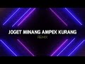 JOGET MINANG AMPEK KURANG ( STVNDLhiano Remix )