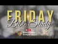 Friday Bible Study | Kingdom Lighthouse Church