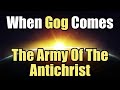 When Gog Comes - 04 - The Army Of The Antichrist