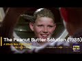 Episode #121 - The Peanut Butter Solution (1985)