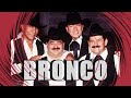 Grupo Bronco - El Gigante de América - Cumbias para bailar
